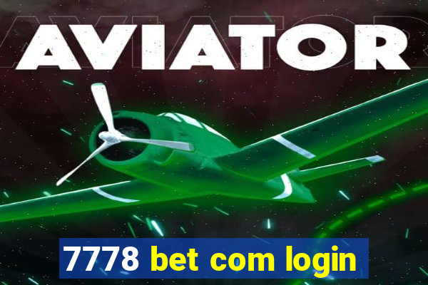 7778 bet com login